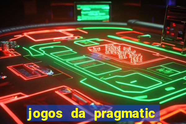 jogos da pragmatic de 10 centavos